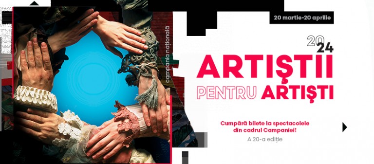 afis Începe Campania Națională „Artiști pentru artiști”, ediția 20