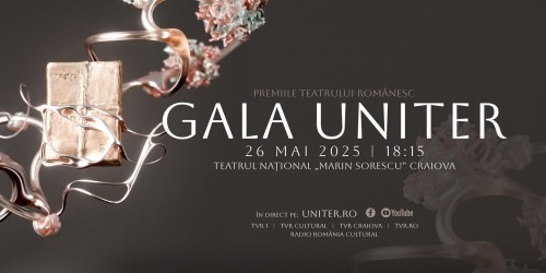 Celebrăm teatrul românesc la Gala Premiilor UNITER